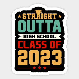 Straight Outta High School Class Of 2023 Sticker